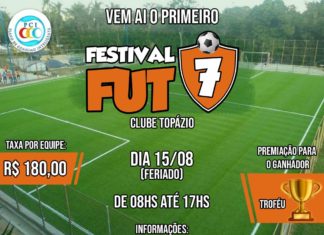 VEM AÍ O GRANDE FESTIVAL DE FUTEBOL 7 NO CLUBE TOPÁZIO