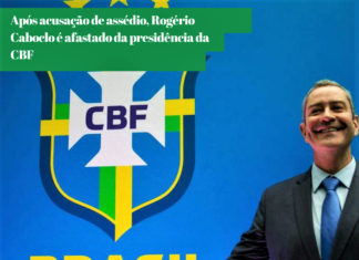 Após acusação de assédio, Rogério Caboclo é afastado da presidência da CBF
