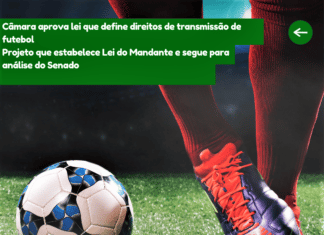 Câmara aprova lei que define direitos de transmissão de futebol Projeto que estabelece Lei do Mandante e segue para análise do Senado
